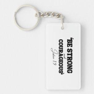 Be Strong & Courageous – Joshua 1:9 Keychain