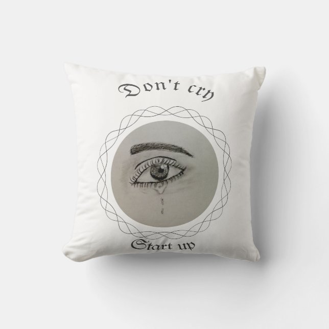 Be strong, don't cry , motivational quotes  throw pillow (Front)