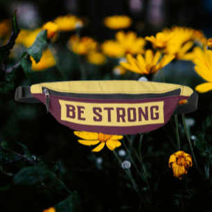 BE STRONG Fanny Pack
