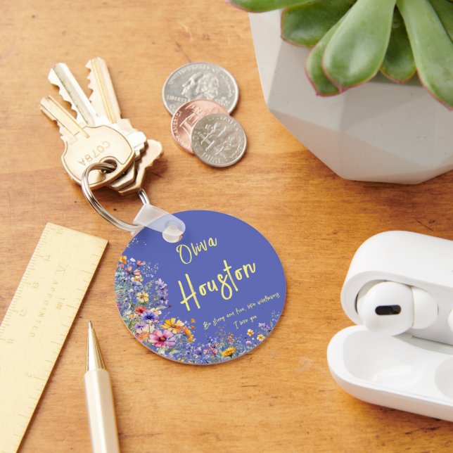Be Strong & Free, Like Wildflowers | Wildflowers  Keychain (Desk)
