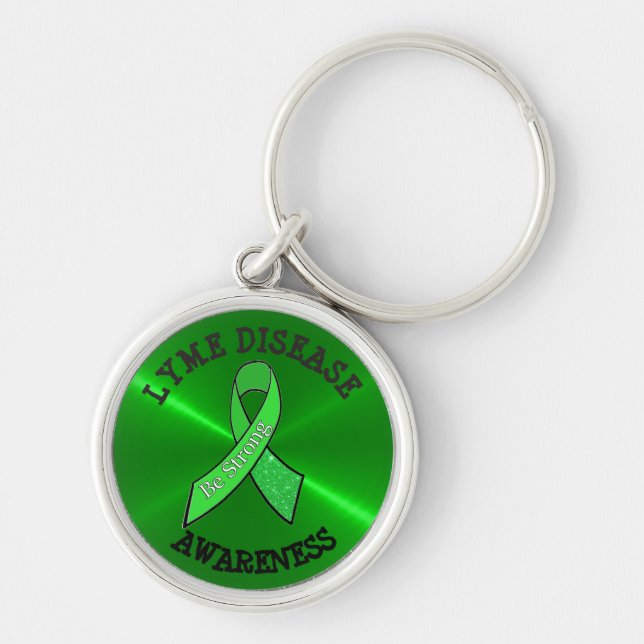 Be Strong Lyme Disease Awareness Key Chain (Front)