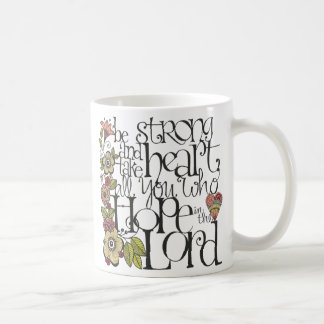 Be Strong - Mug