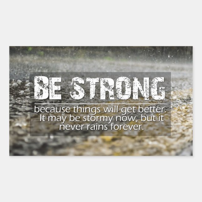 Be Strong Rain Drops Motivational Quote Sticker (Front)