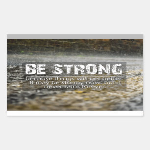 Be Strong Rain Drops Motivational Quote Sticker