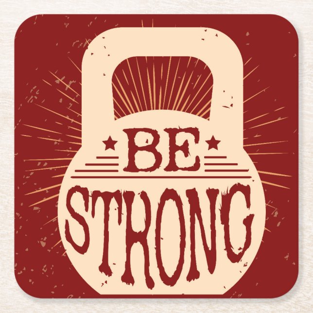 Be Strong Square Paper Coaster (Front)