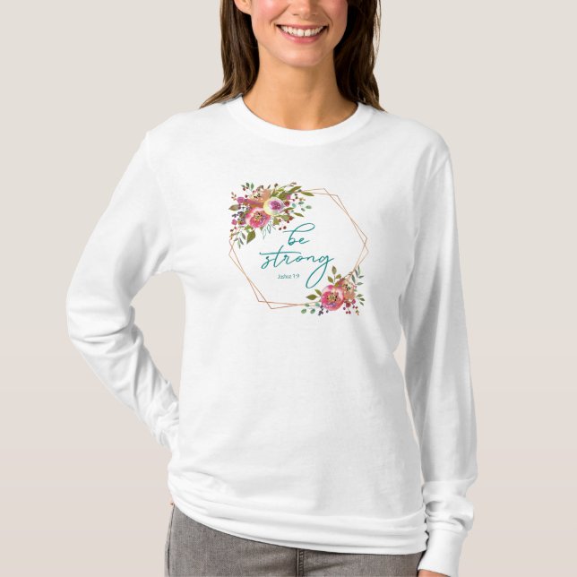 Be Strong T-Shirt (Front)