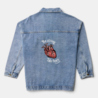 Be Strong, Take Heart Denim Jacket