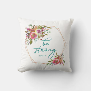 Be Strong Throw Pillow