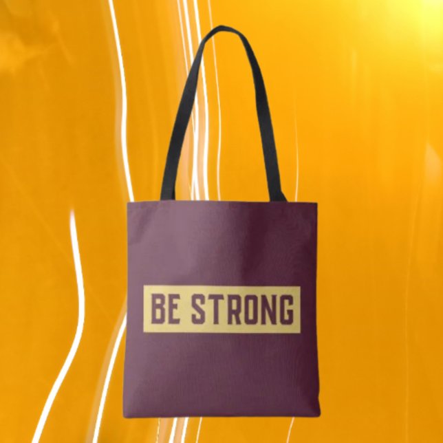 BE STRONG Tote Bag (Creator Uploaded)