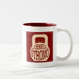 Be Strong Two-Tone Coffee Mug