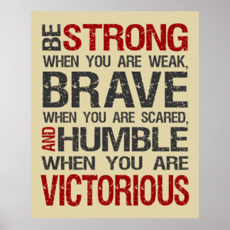 Be Strong When You Are Weak Poster - Sand