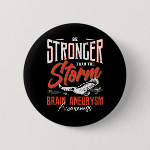 Be Stronger Than Storm Brain Aneurysm Awareness Gr 2 Inch Round Button