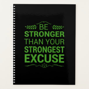 Be Stronger Than Strongest Excuse Funny Gym Motiva Planner