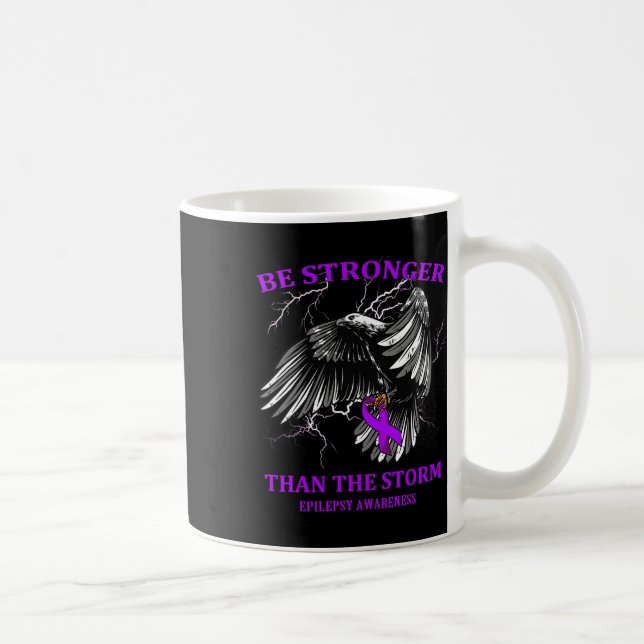 Be Stronger Than The Storm Epilepsy  Coffee Mug (Right)