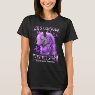 Be Stronger Than The Storm Fibromyalgia Awareness T-Shirt