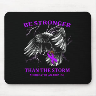 Be Stronger Than The Storm Neuropathy  Mouse Pad