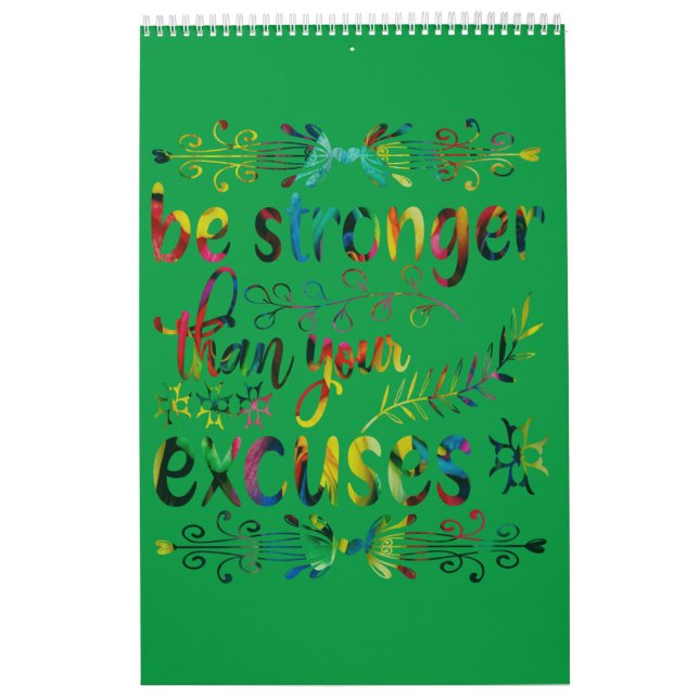 Be Stronger Than Your Excuses Colorful-min Calenda Calendar (Cover)