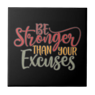 Be Stronger Than Your Excuses Fitness Tile