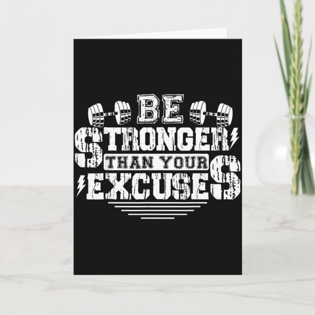Be Stronger Than Your Excuses Funny Motivational Q Card (Front)