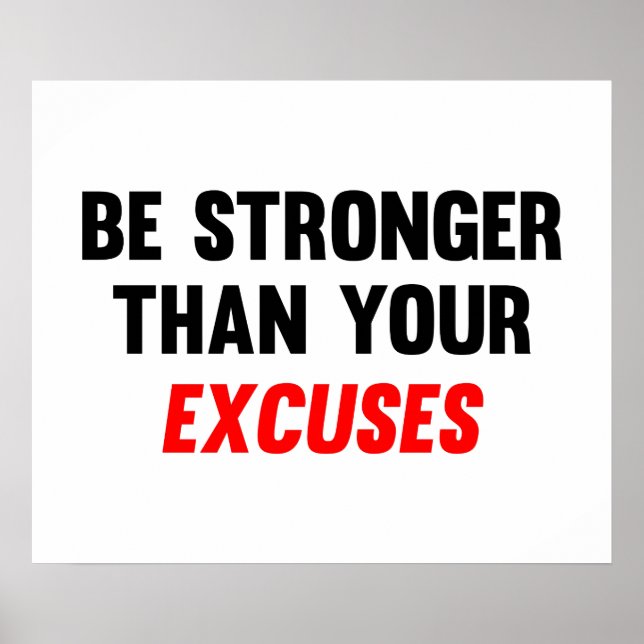 Be Stronger Than Your Excuses Poster (Front)