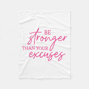 Be Stronger Than Your Excuses Shirt Workou Women M Fleece Blanket