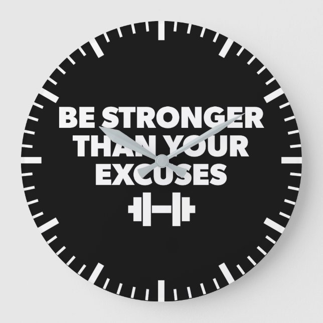 Be Stronger Than Your Excuses - Workout Motivation Large Clock (Front)