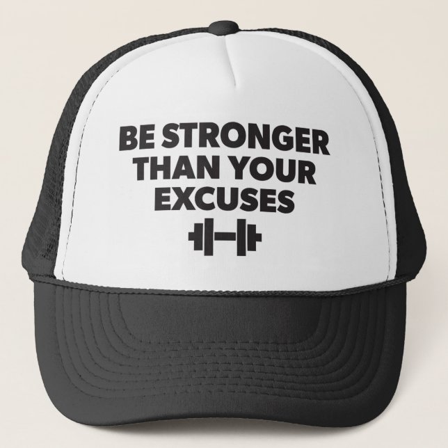 Be Stronger Than Your Excuses - Workout Motivation Trucker Hat (Front)
