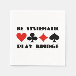 Be Systematic Play Bridge Advice Four Card Suits Napkin