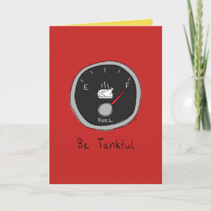 Be Tankful - Funny Thanksgiving Card
