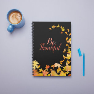 Be thankful autumn fall leaves NOTEBOOK