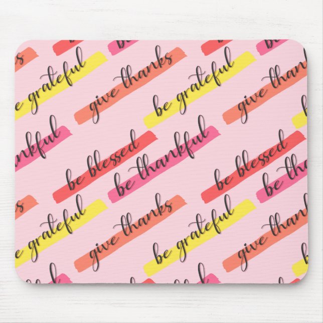 Be Thankful & Blessed – Inspirational Pink Mouse Pad (Front)