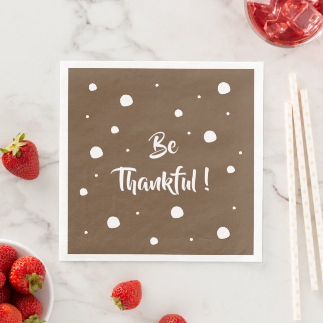 Be Thankful-Thanksgiving quote brown paper napkins (Insitu)