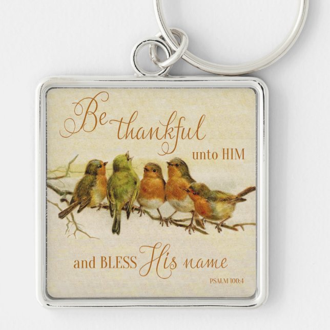 Be Thankful Unto Him & Bless His Name Keychain (Front)