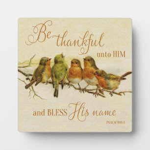 Be Thankful Unto Him & Bless His Name Plaque