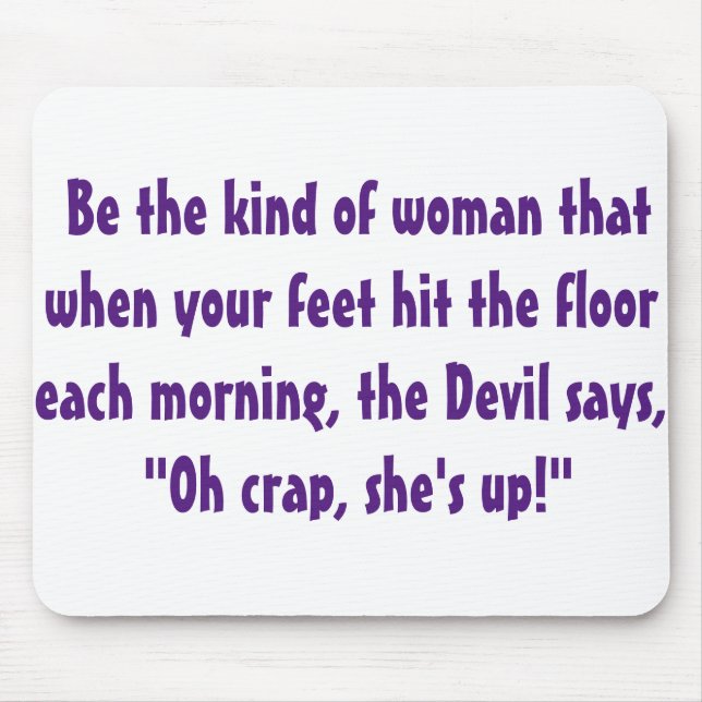 bE tHAT wOMAN Mouse Pad (Front)