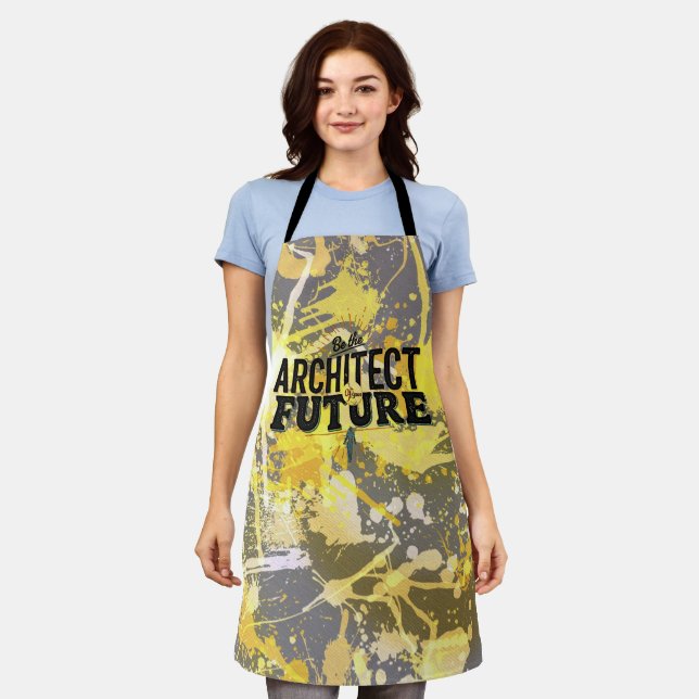 Be the Architect of Your Future Apron (Worn)