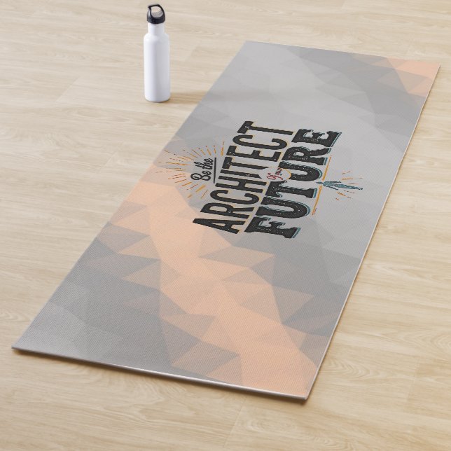 Be the Architect of Your Future Yoga Mat (In Situ)