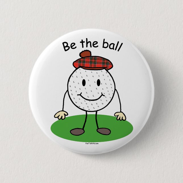 Be the Ball 2 Inch Round Button (Front)