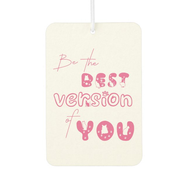 Be The Best Version Of You Cute Cat Air Freshener (Front)