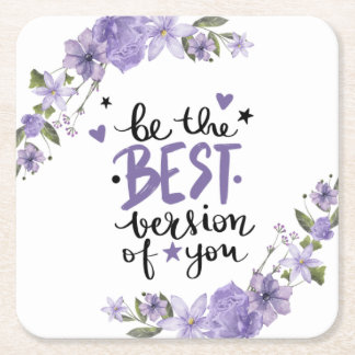 Be the best version of you square paper coaster