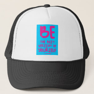 BE THE BEST VERSION OF YOURSELF, blue Trucker Hat