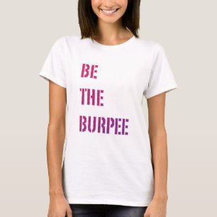 Be The Burpee - Pink Purple Gradient T-Shirt