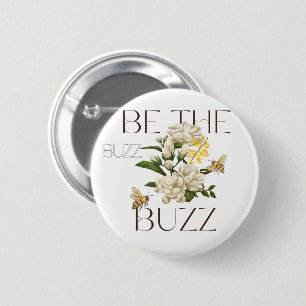 Be the Buzz Modern Botanical Bee for teachers 2 Inch Round Button