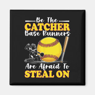 Be The Catcher Se Runners Are Afraid To Steal On S Magnet