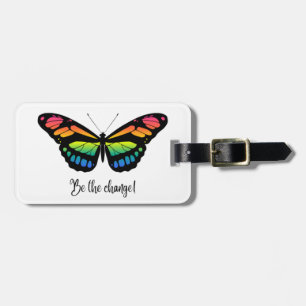 Be the change - butterfly design  luggage tag