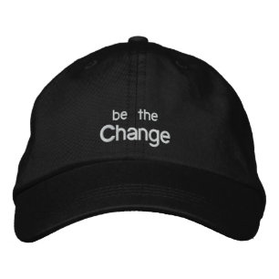 Be the Change Embroidery Hat /Black