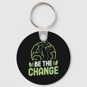 Be The Change Environmental Protection Accessoires Keychain