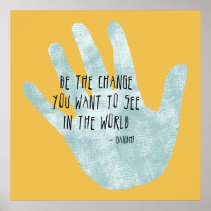Be the Change Hand Poster