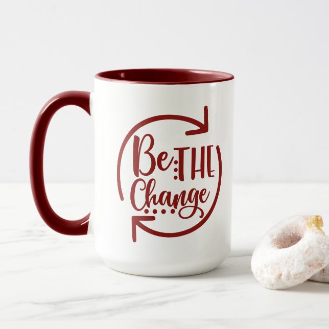 Be the Change Inspirational Mug (With Donut)