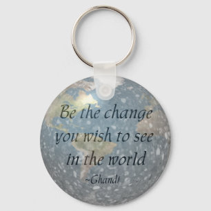 Be the change... keychain